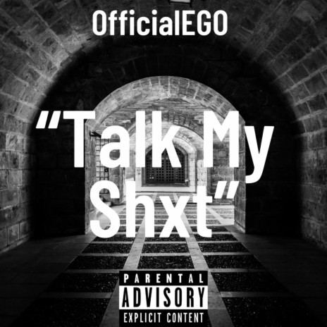 (Talk My Shxt) | Boomplay Music