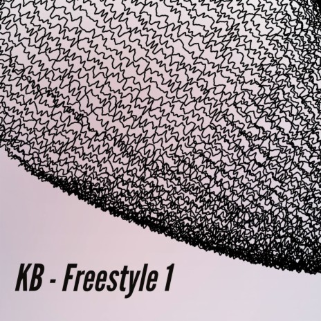 KB - Freestyle 1 | Boomplay Music