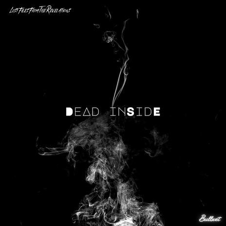 dead inside. (lost files) | Boomplay Music