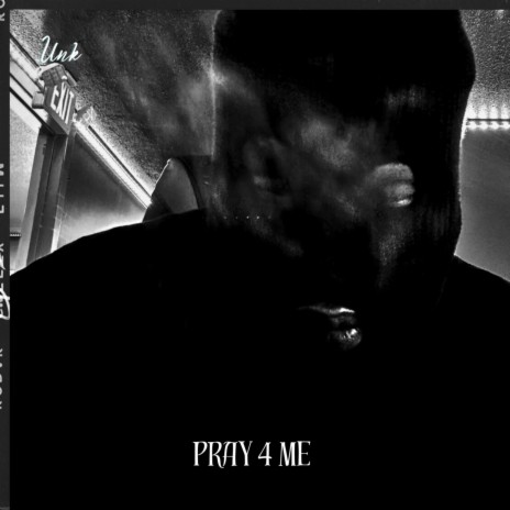 Pray 4 Me | Boomplay Music