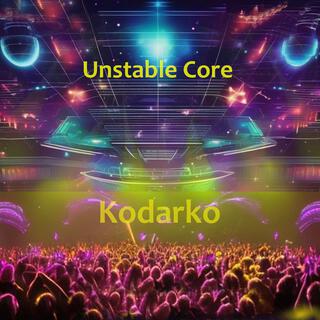 Unstable Core