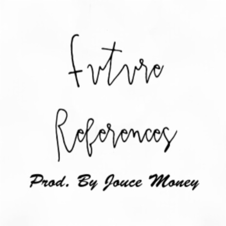 Future References | Boomplay Music