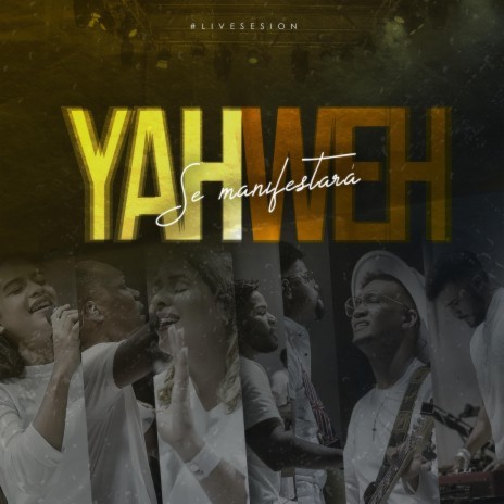 Yahweh Se Manifestará (Live) | Boomplay Music