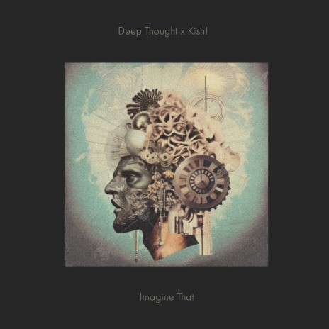 Imagine That ft. Kish! | Boomplay Music