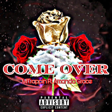 Come Over ft. Amanda Grace | Boomplay Music