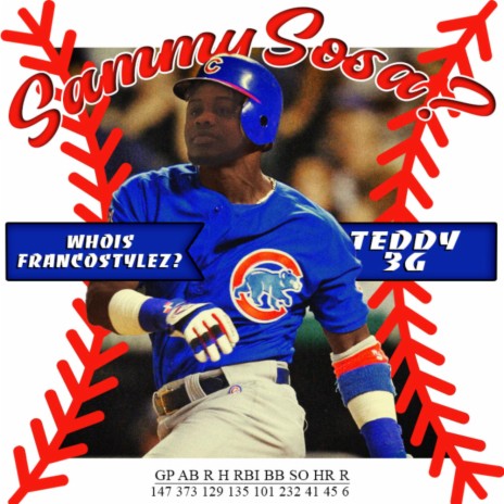 Sammy Sosa ? ft. Teddy 3g | Boomplay Music