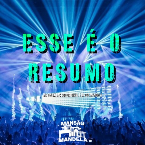 Esse É o Resumo ft. MC CBO Original & DJ DZ6 Mandela | Boomplay Music