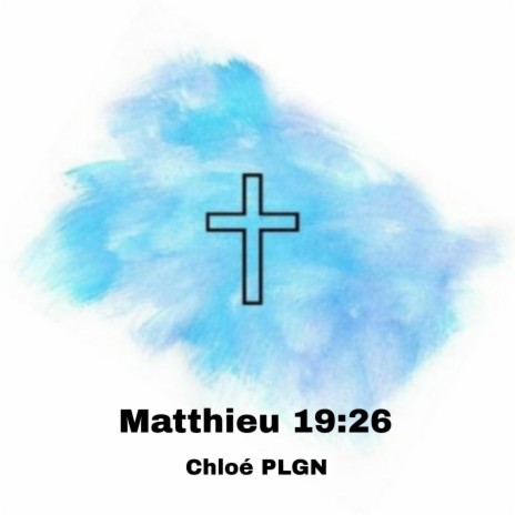 Matthieu 19:26 | Boomplay Music