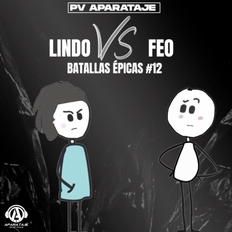 Lindo VS Feo - Batallas Épicas #12 | Boomplay Music