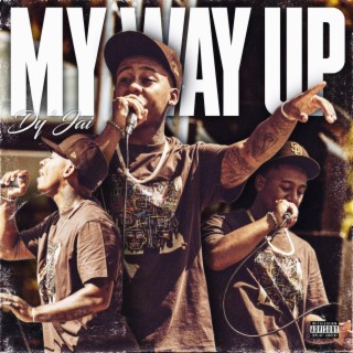 My Way Up lyrics | Boomplay Music