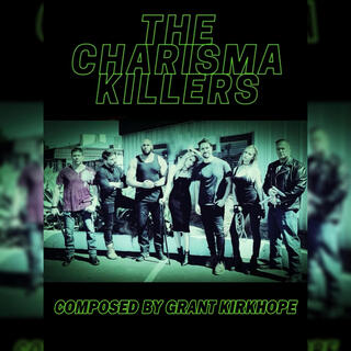 The Charisma Killers (Original Motion Picture Soundtrack)