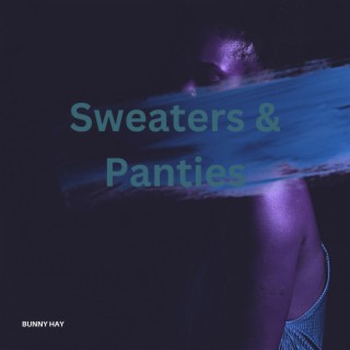 Sweaters & Panties