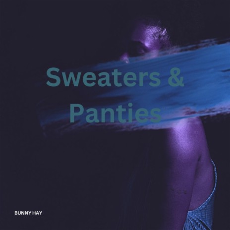 Sweaters & Panties