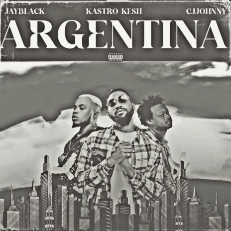 Argentina ft. CJJOHNNY & Jay Black
