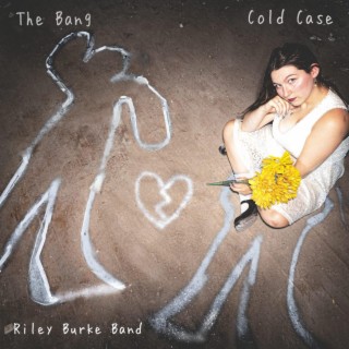 The Bang / Cold Case