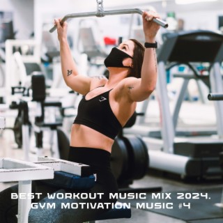 BEST WORKOUT MUSIC MIX 2024. GYM MOTIVATION MUSIC #4