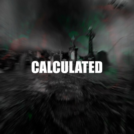 CALCULATED | Boomplay Music