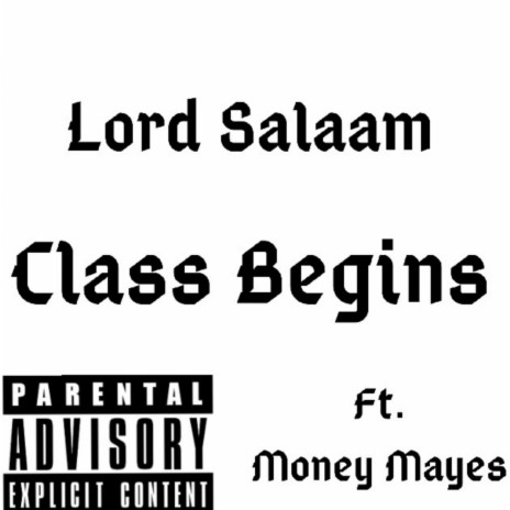 Class Begins ft. Money Mayes | Boomplay Music