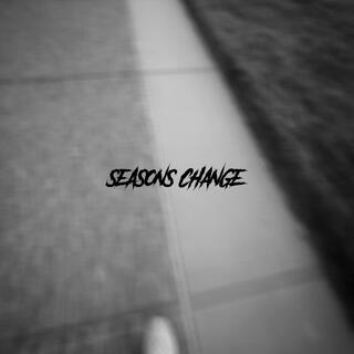 Seasons Change (Remastered / 2024 Mix)