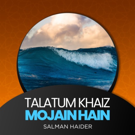 Talatum Khaiz Mojain Hain | Boomplay Music