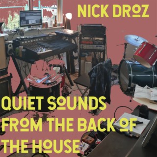 Quiet Sounds from the Back of the House