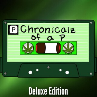 P Chronicalz of a P (Deluxe Edition)