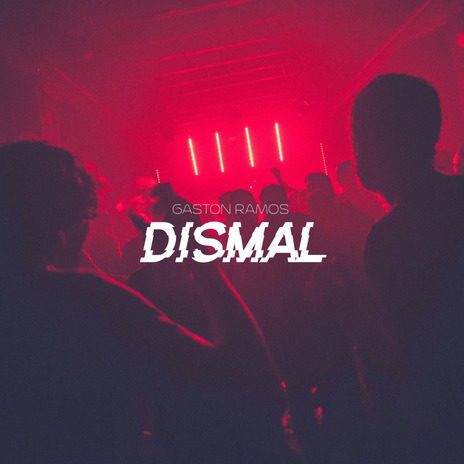 Dismal | Boomplay Music