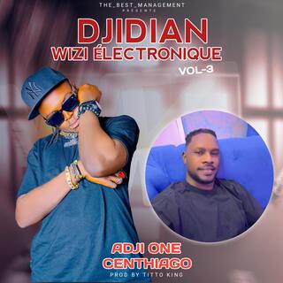 DJIDIAN WEZZY ÉLECTRONIQUE VOL-3