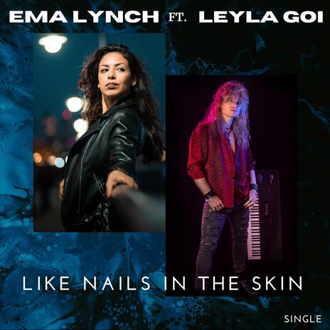 Like nails in the skin (feat. Leyla Goi) | Boomplay Music