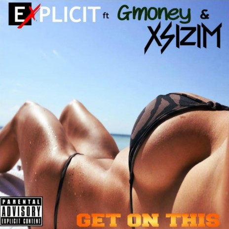 Get On This (feat. Gmoney & Xsizim) | Boomplay Music
