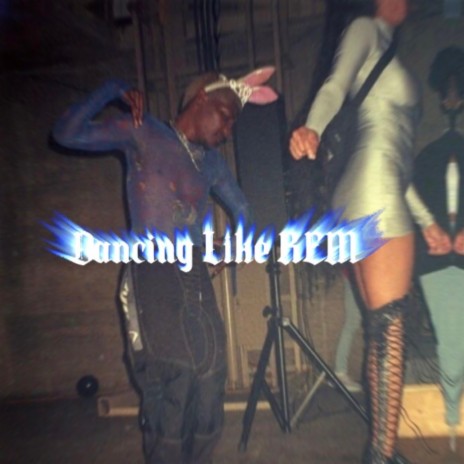 Dancin like REM | Boomplay Music