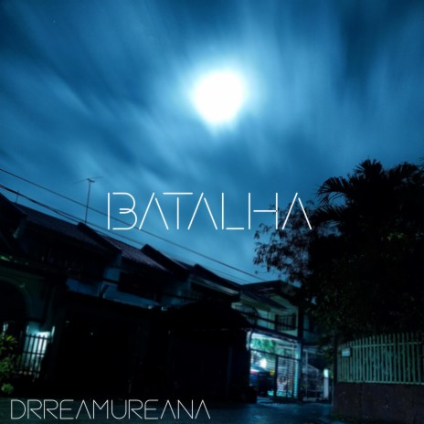 BATALHA | Boomplay Music