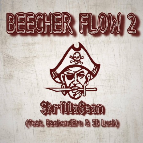 Beecher Flow 2 ft. BackendErn & SB Luck | Boomplay Music