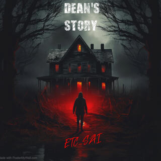 DEAN'S STORY