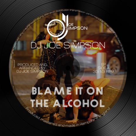 Blame It On The Alcohol | Boomplay Music