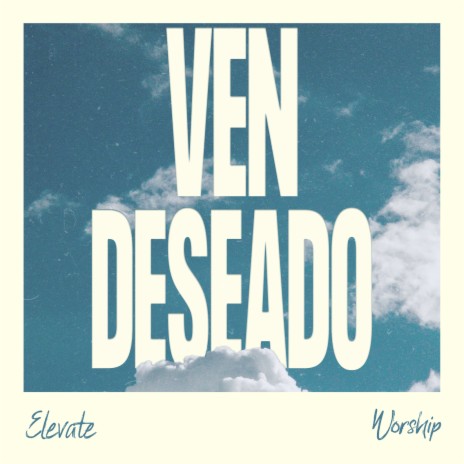 Ven Deseado (En Vivo) | Boomplay Music