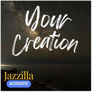 Your Creation ft. Jazelle Guintao Cua & Thanat Pimpisai lyrics | Boomplay Music