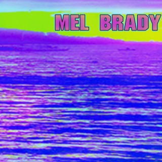 MEL BRADY : selftitle: