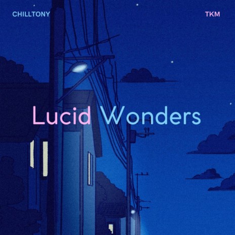 Lucid Wonders