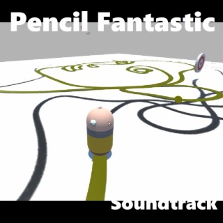 Pencil Fantastic Soundtrack