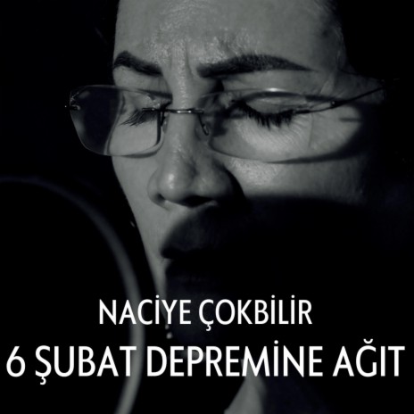 6 Şubat Depremine Ağıt | Boomplay Music