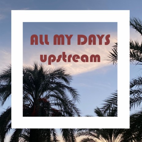 all my days | Boomplay Music