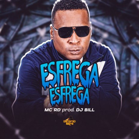 Esfrega, Esfrega ft. DJ Bill | Boomplay Music