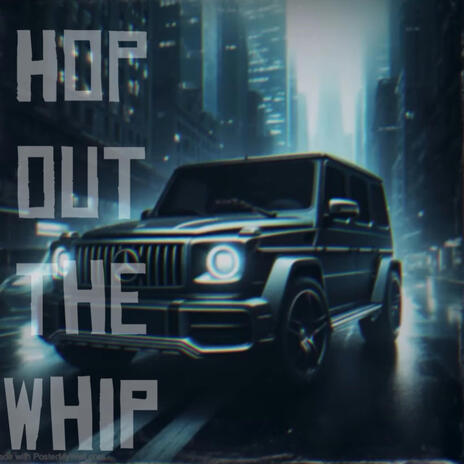 Hop Out The Whip ft. LilDevo & Luh Tim