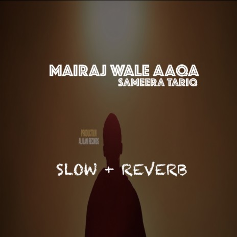 Mairaj Wale Aaqa | Boomplay Music