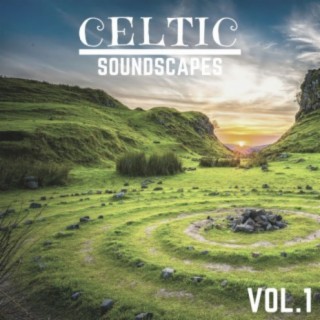 Celtic Soundscapes, Vol. 1