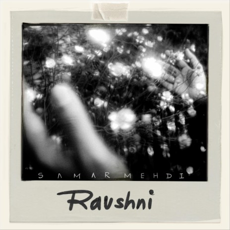 Raushni (feat. Sarah Mehdi) | Boomplay Music