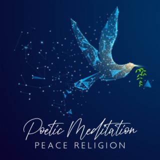 Poetic Meditation: Peace Religion, Emotional Freedom Techniques, Calming Breathwork, Counting to 100