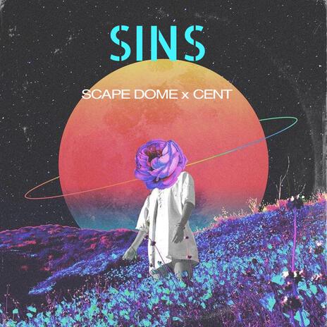 SINS ft. SCAPE DOME & CENT | Boomplay Music