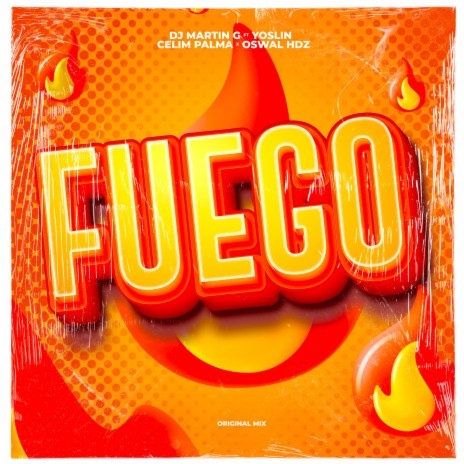 FUEGO (Radio Edit) ft. Yoslin, Celim Palma & Oswal Hdz | Boomplay Music